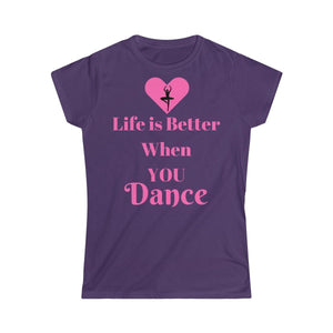 Life is Better When you Dance