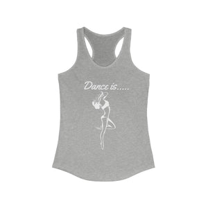 Dance is.........