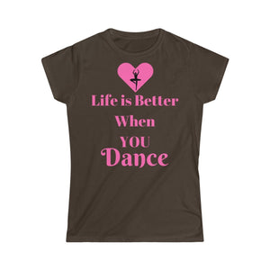 Life is Better When you Dance