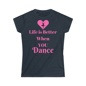 Life is Better When you Dance