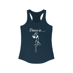 Dance is.........